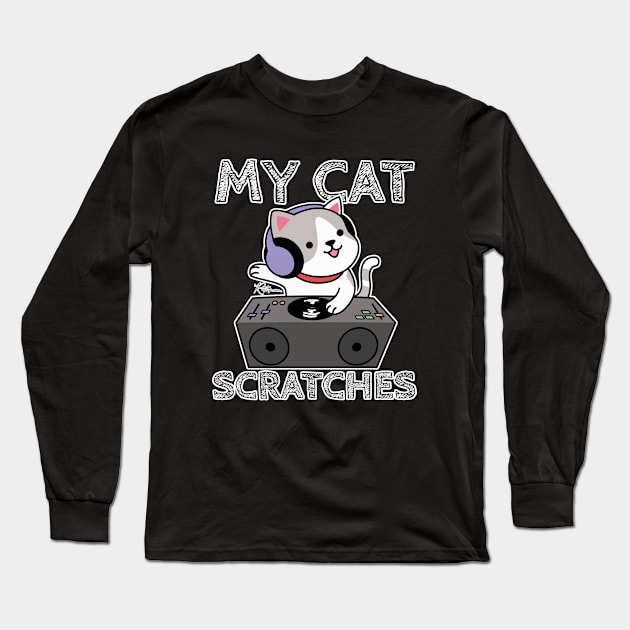 My Cat Scratches Long Sleeve T-Shirt by RuftupDesigns